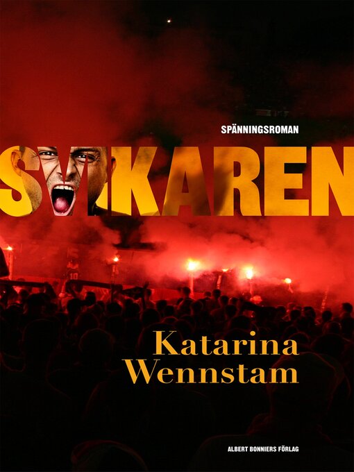 Titeldetaljer för Svikaren av Katarina Wennstam - Tillgänglig